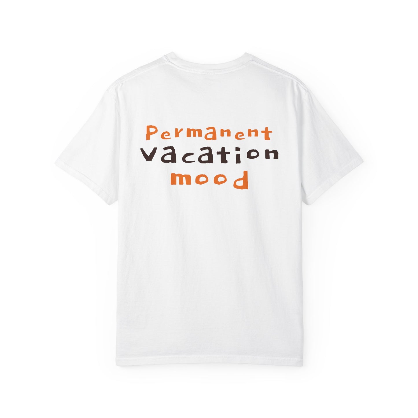 Permanent Vacation Mood